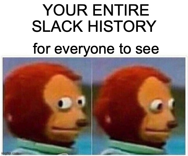 SlackHistory